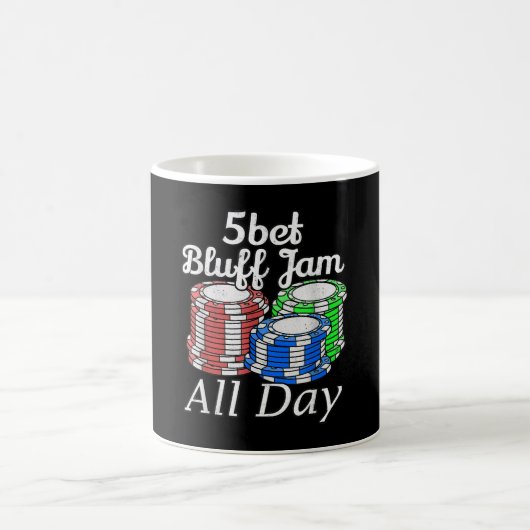 5bet Bluff Jam All Day Texas Holdem Player Funny Kaffeetasse (Mittel)
