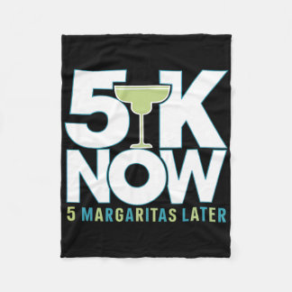 5k Now Margaritas Later Runner Celebration Cinco D Fleecedecke