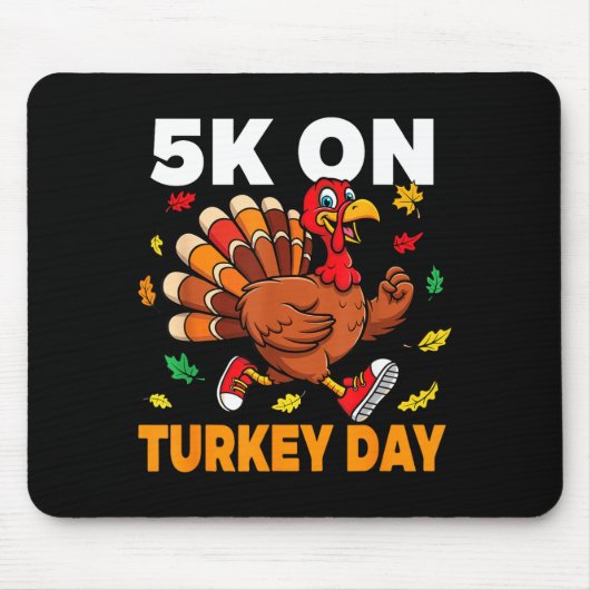5k On Turkey Day Funny Running Thanksgiving Turkey Mousepad (Vorne)