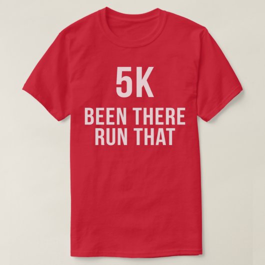 5K war dort Run, dass T-Shirt (Design vorne)