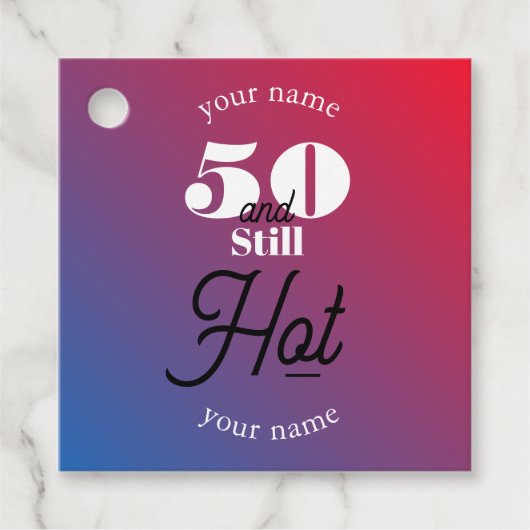 5O und immer noch heiß Geschenkanhänger (Vorderseite)