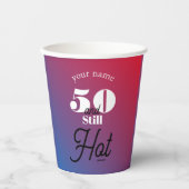 5O und immer noch heiß Pappbecher (Vorderseite)