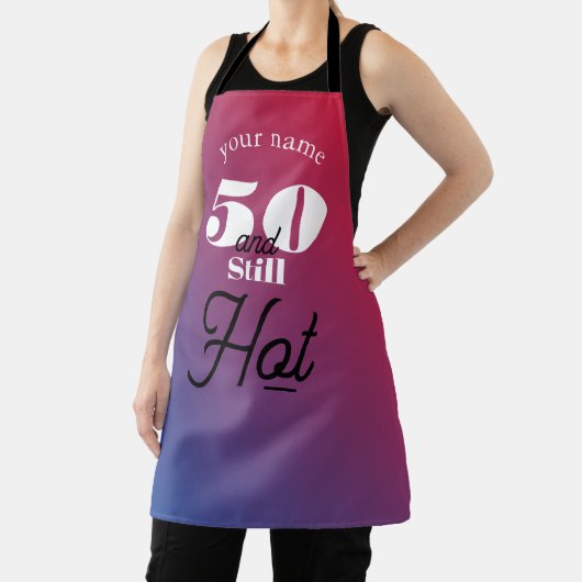 5O und immer noch heiß Schürze (InSitu)