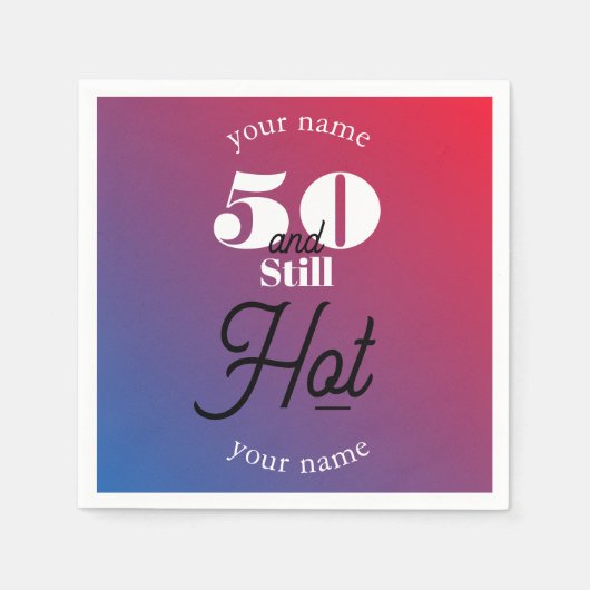 5O und immer noch heiß Serviette (Vorderseite)