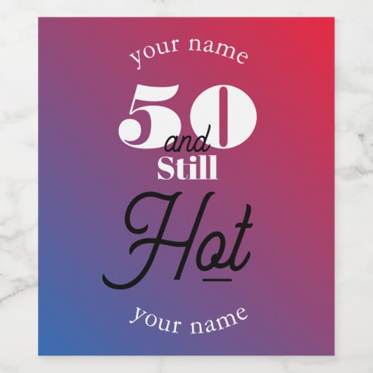 5O und immer noch heiß Weinetikett (Einzelnes Label)