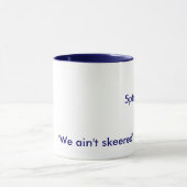 5ptsalt.com, "wir sind nicht skeered" Kaffee-Tasse Tasse (Zentrum)