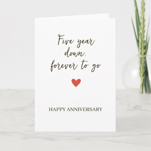 5st Anniversary – Five Year Down Forever to Go Karte (Vorderseite)