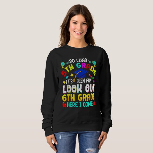 5th Grade 6th Here I Come First Day Back To School Sweatshirt (Vorne ganz)