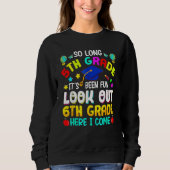 5th Grade 6th Here I Come First Day Back To School Sweatshirt (Vorderseite)