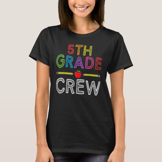 5th Grade Crew Fifth Grade Teacher 1st Day of Sc T-Shirt (Vorderseite)