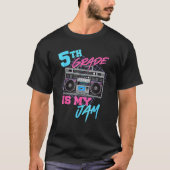 5th Grade Is My Jam Teachers Students Back To Scho T-Shirt (Vorderseite)