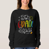 5th Grade Squad Fifth Teacher Student Team Back To Sweatshirt (Vorderseite)