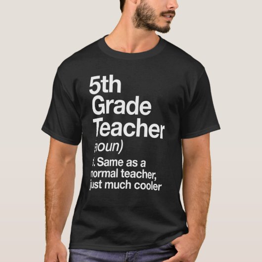 5th Grade Teacher Definition Funny Back To School T-Shirt (Vorderseite)