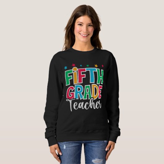 5th Grade Teacher First Day of School Welcome Back Sweatshirt (Vorne ganz)