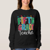 5th Grade Teacher First Day of School Welcome Back Sweatshirt (Vorderseite)