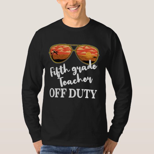 5th Grade Teacher Off Duty Sunglasses Beach Sunset T-Shirt (Vorderseite)
