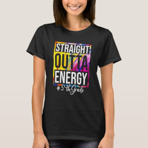 5th Grade Teacher Straight Outta Energy Groovy Kra T-Shirt