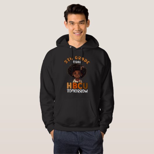 5th Grade Today HBCU Tomorrow College Graduate Gra Hoodie (Vorne ganz)