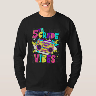 5th Grade Vibes Stereo Student Teacher Back To Sch T-Shirt