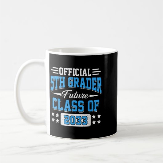 5th Grader Future Cl Of 2033 First Day Grade 5 Kaffeetasse (Links)