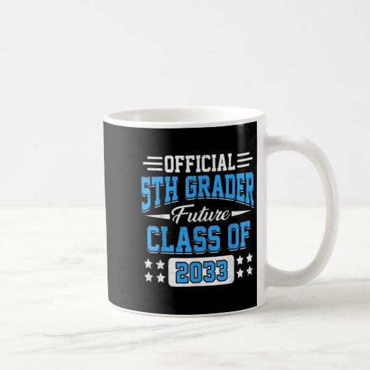 5th Grader Future Cl Of 2033 First Day Grade 5 Kaffeetasse (Rechts)