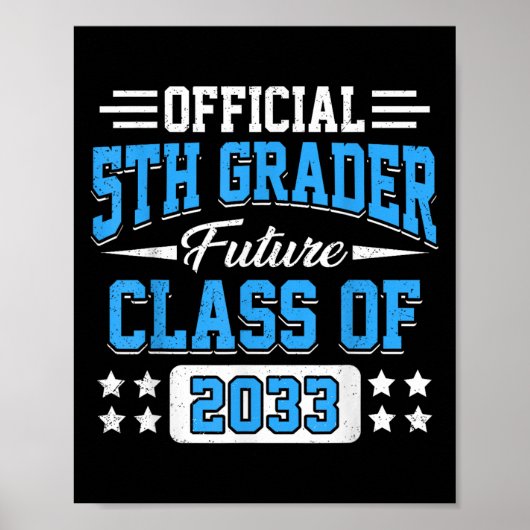 5th Grader Future Cl Of 2033 First Day Grade 5  Poster (Vorne)