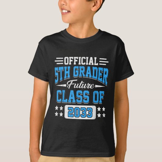 5th Grader Future Cl Of 2033 First Day Grade 5 T-Shirt (Vorderseite)