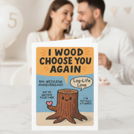 5th Wedding Anniversary Pun wood Karte
