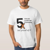 5x versagte Startgründer - und stolz auf es! T-Shirt (Vorderseite)