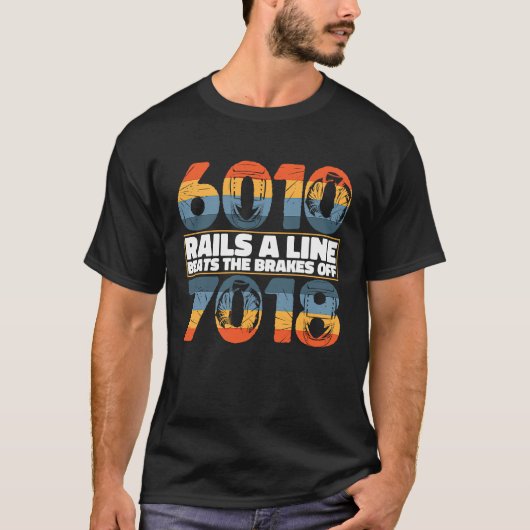 6010 Rails Line schlägt die Bremsen von 7018 Welde T-Shirt (Vorderseite)