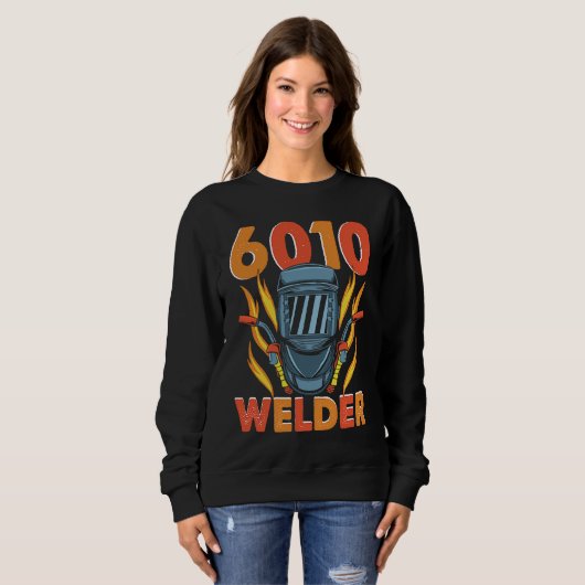 6010 Welder Weld Worker Welder Welding Sweatshirt (Vorne ganz)