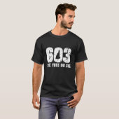 603 New Hampshire Live Free oder Die T-Shirt (Vorne ganz)