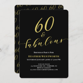 60 and Fabulous 60th Birthday Gold Black Script Einladung
