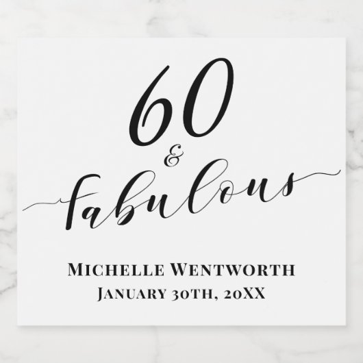 60 and Fabulous Sixtieth Birthday Elegant Script Schaumweinetikett (Einzelnes Label)