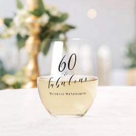 60 and Fabulous Sixtieth Birthday Elegant Script Weinglas Ohne Stiel
