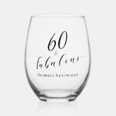 60 and Fabulous Sixtieth Birthday Elegant Script Weinglas Ohne Stiel (Vorderseite)