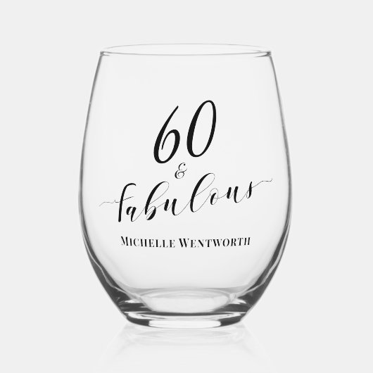 60 and Fabulous Sixtieth Birthday Elegant Script Weinglas Ohne Stiel (Vorderseite)