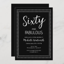 60 and Fabulous Sixtieth Birthday Party