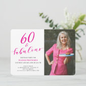 60 and Fabulous Sixtieth Birthday Script Photo Einladung (Stehend Vorderseite)