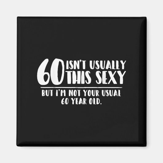 60 And Y Shirt Funny 60th Birthday Gift Magnet (Vorne)