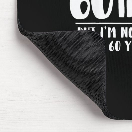 60 And Y Shirt Funny 60th Birthday Gift Mousepad (Ecke)