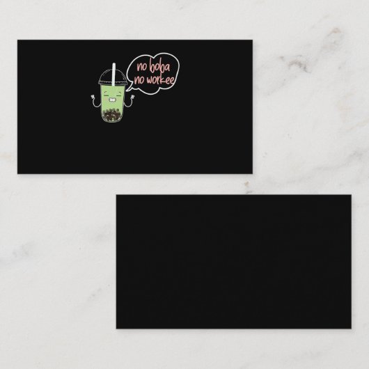 60.Boba Tea No Boba No Work Visitenkarte (Vorne/Hinten)