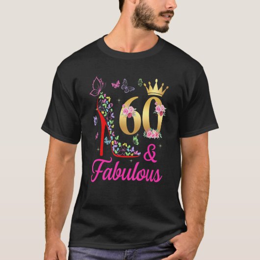60 & Fabulous 60 Years Old 60th Bday Butterflies H T-Shirt (Vorderseite)