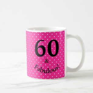 60 & Fabulous Birthday Bright Pink Polka Dots Kaffeetasse