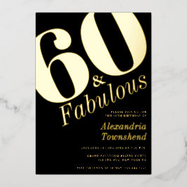60 & Fabulous Bold Gold 60th Birthday Invitation Folieneinladung