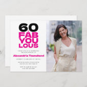 60 & Fabulous Bold Typography Photo 60th Birthday Einladung (Vorne/Hinten)