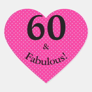 60 & Fabulous Geburtstag Helle Rosa Punkte Herz-Aufkleber