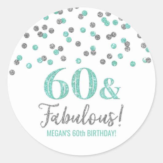 60 & Fabulous Geburtstag Türkis Silver Confetti Runder Aufkleber (Vorderseite)
