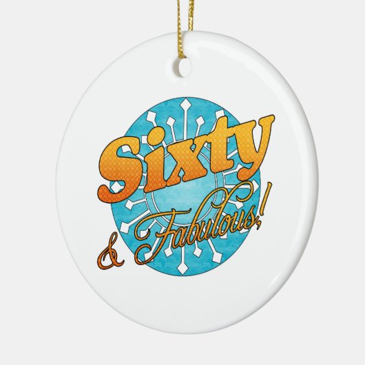 60 & Fabulous! Keramikornament (Links)