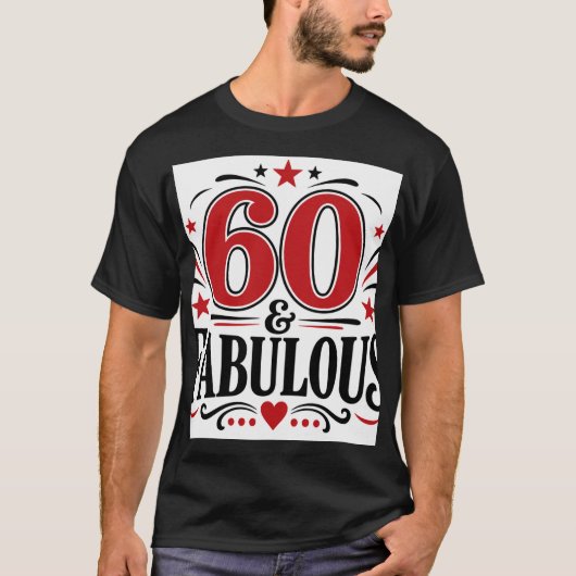 60 & Fantastisch T-Shirt (Vorderseite)